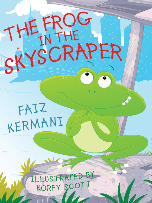 Title details for The Frog in the Skyscraper by Faiz Kermani - Available